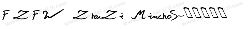 FZFW ZhuZi MinchoS字体转换